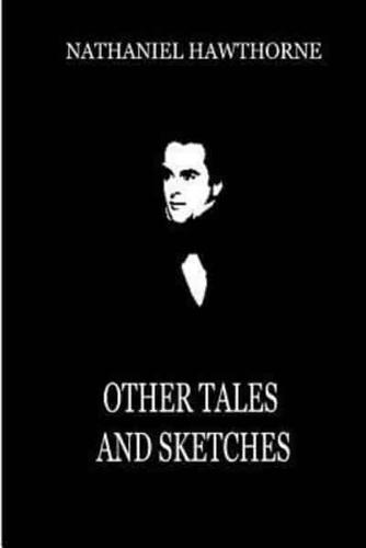 Other Tales And Sketches