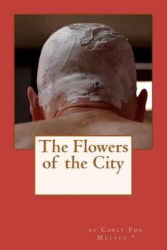 The Flowers of the City