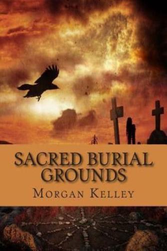 Sacred Burial Grounds