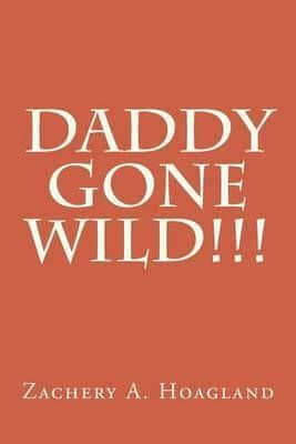 Daddy Gone Wild