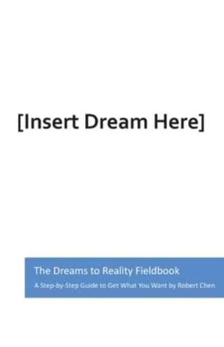 The Dreams to Reality Fieldbook