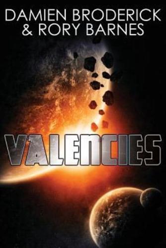 Valencies: A Science Fiction Novel
