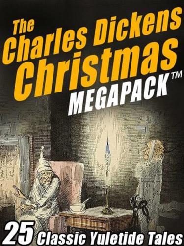 Charles Dickens Christmas MEGAPACK (TM)