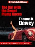 Girl With the Sweet Plump Knees: A Pete Schofield Caper