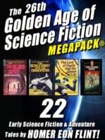 26th Golden Age of Science Fiction MEGAPACK (R): Homer Eon Flint