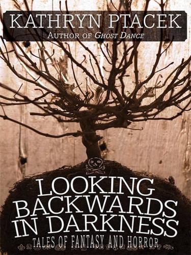 Looking Backward in Darkness