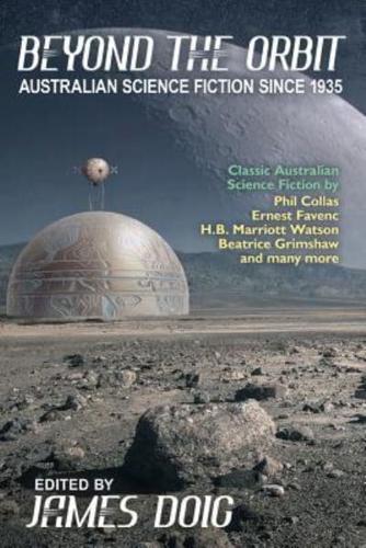 Beyond the Orbit: Australian Science Fiction to 1935