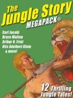 Jungle Story MEGAPACK(R): 12 Thrilling Jungle Tales