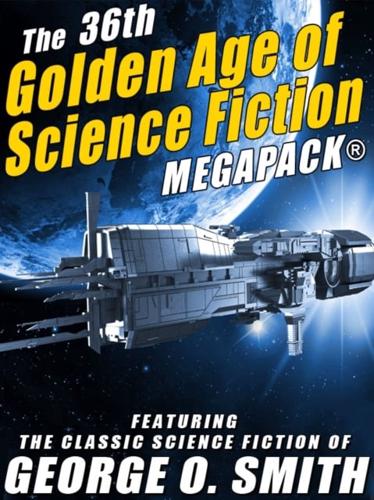 36th Golden Age of Science Fiction MEGAPACK(R)