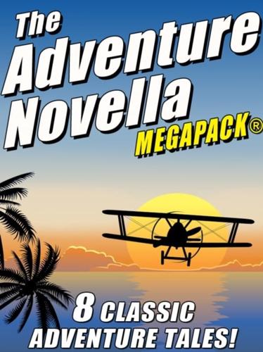 Adventure Novella MEGAPACK(R)