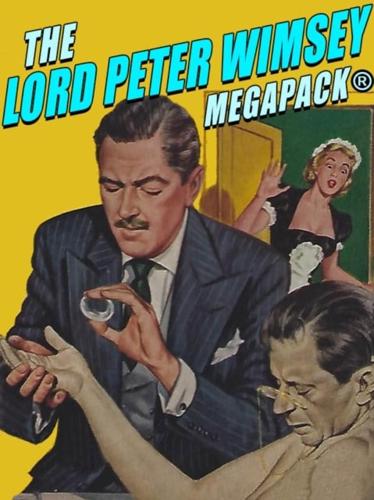 Lord Peter Wimsey MEGAPACK(R)