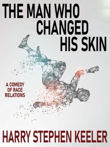 Man Who Changed His Skin