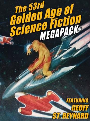 53rd Golden Age of Science Fiction MEGAPACK(R)