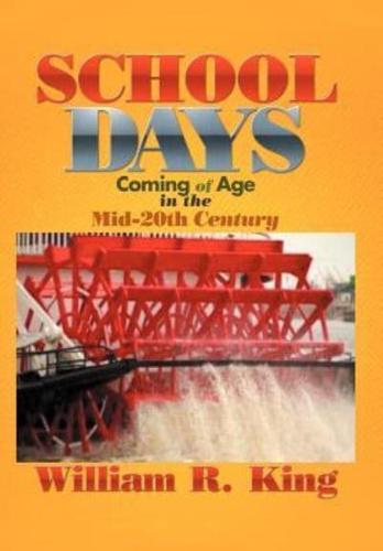 School Days: Coming of Age in the Mid-20th Century