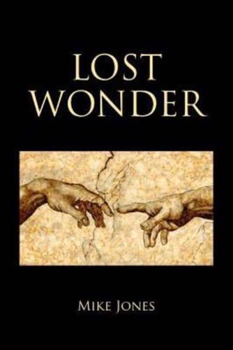 Lost Wonder: Power from the Writings of Luke