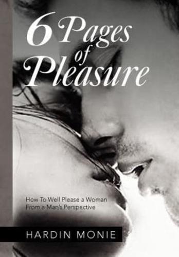 6 Pages of Pleasure: How To Well Please a Woman From a Man's Perspective