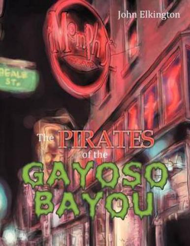 The Pirates of the Gayoso Bayou