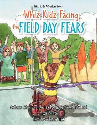 Whiz Kidz Facing the Field Day Fears
