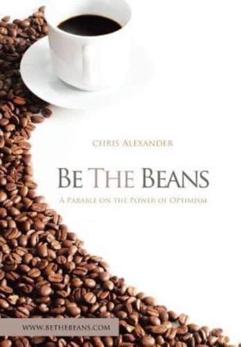 Be the Beans: A Parable on the Power of Optimism