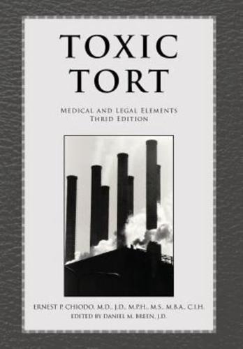 Toxic Tort: Medical and Legal Elements Third Edition