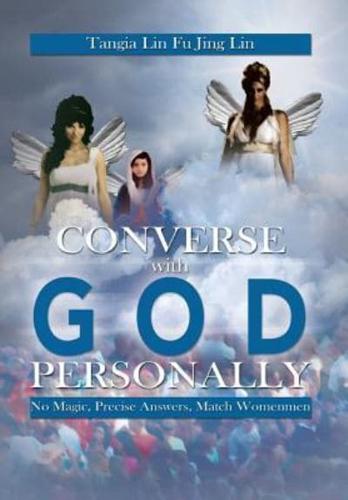 Converse with God Personally: No Magic, Precise Answers, Match Womenmen