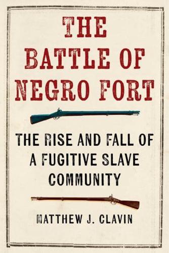 The Battle of Negro Fort