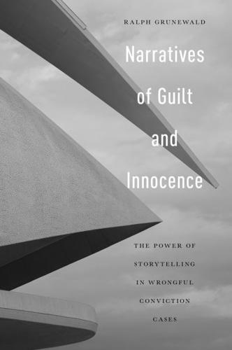 Narratives of Guilt and Innocence