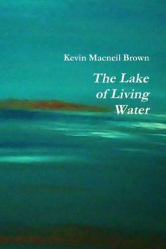 The Lake of Living Water