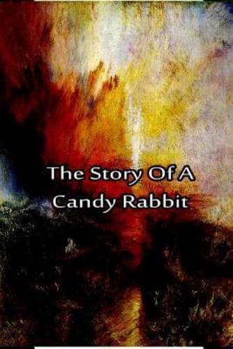 The Story of a Candy Rabbit