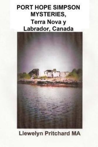 PORT HOPE SIMPSON MYSTERIES, Newfoundland & Labrador, Canada