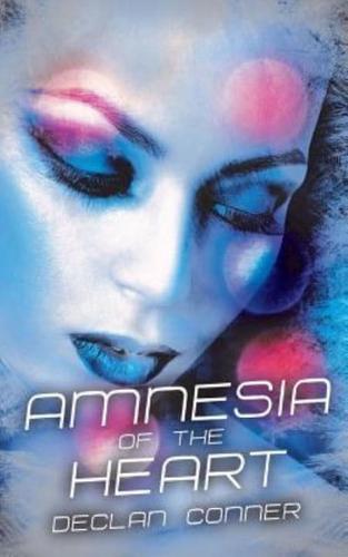 Amnesia of the Heart