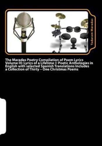 The Maradas Poetry Compilation of Poem Lyrics Volume III