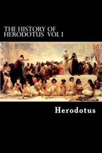 The History of Herodotus Vol I