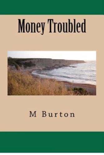 Money Troubled