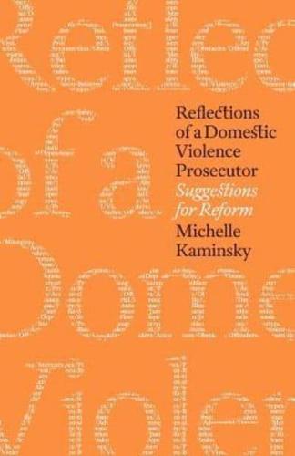 Reflections of a Domestic Violence Prosecutor