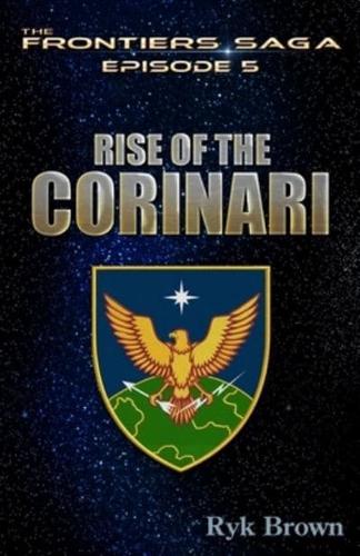 Ep.#5 - "Rise of the Corinari": The Frontiers Saga