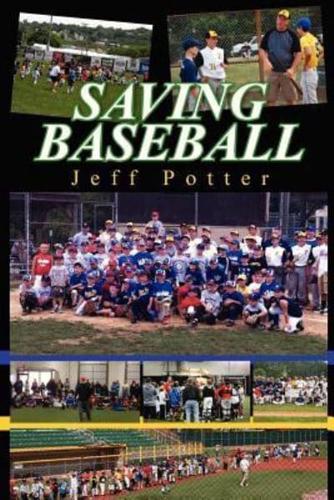 Saving Baseball