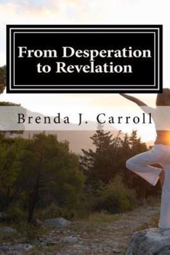 From Desperation to Revelation