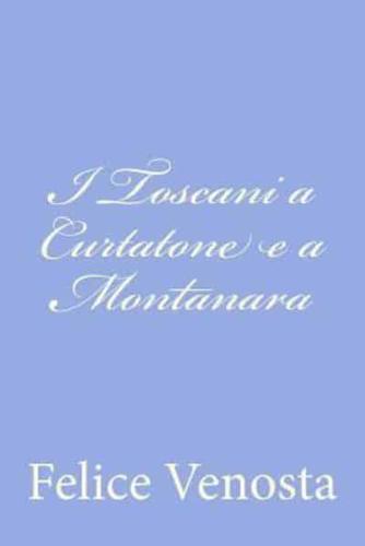 I Toscani a Curtatone E a Montanara