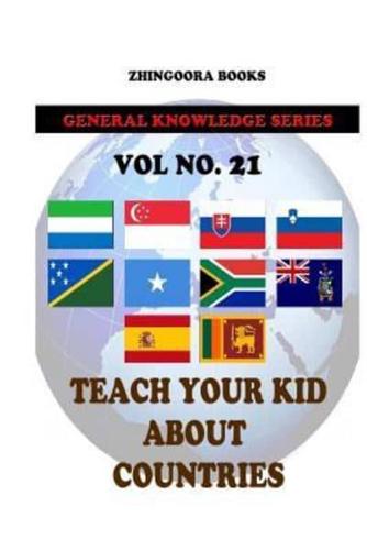 Teach Your Kids About Countries [Vol 21]