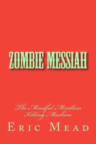 Zombie Messiah