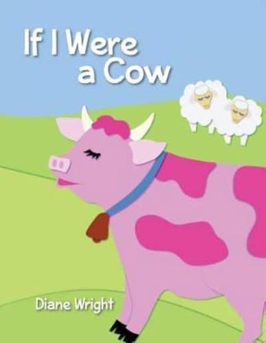 If I Were a Cow