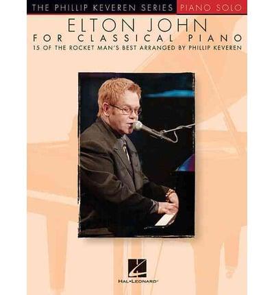 Elton John for Classical Piano (Keveren Phillip) Piano Book