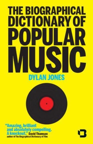 The Biographical Dictionary of Popular Music