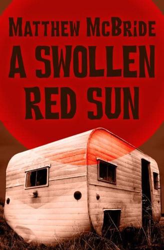 A Swollen Red Sun