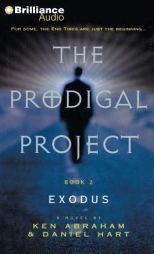 The Prodigal Project: Exodus