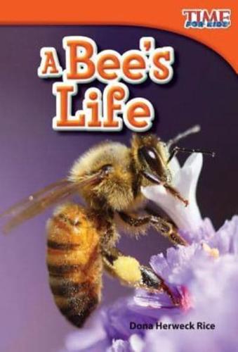 A Bee's Life (Library Bound)