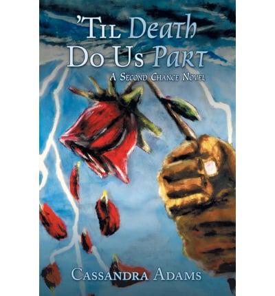 'Til Death Do Us Part: A Second Chance Novel
