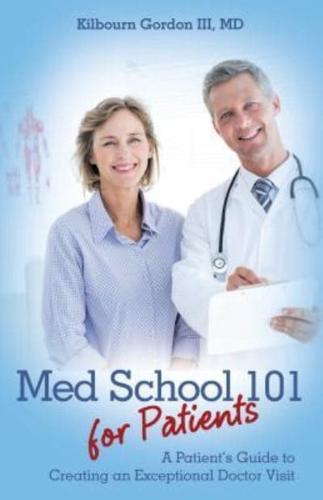 Med School 101 for Patients