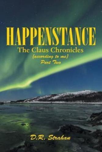 Happenstance: The Claus Chronicles